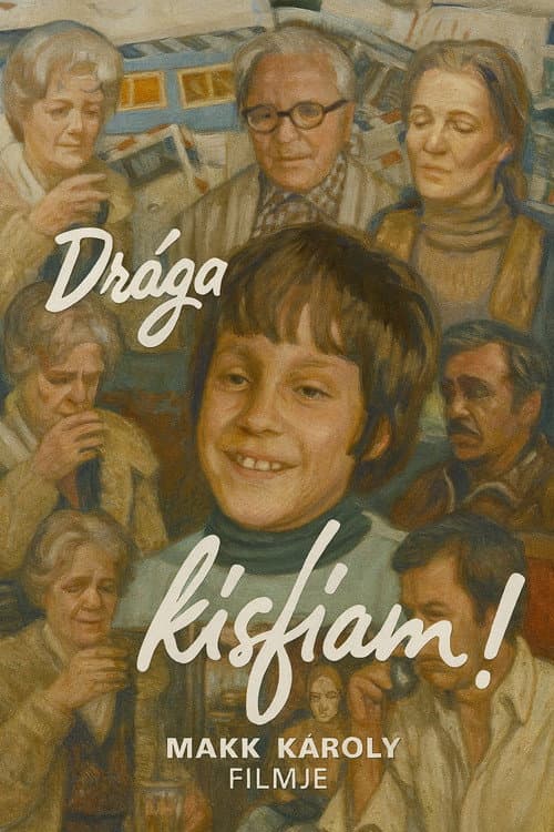 Постер: Drága kisfiam!