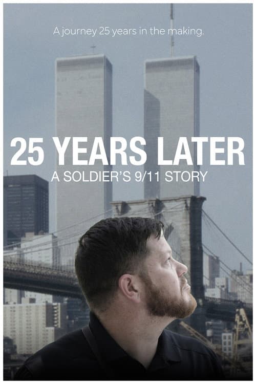 Постер: 25 Years Later: A Soldier's 9/11 Story