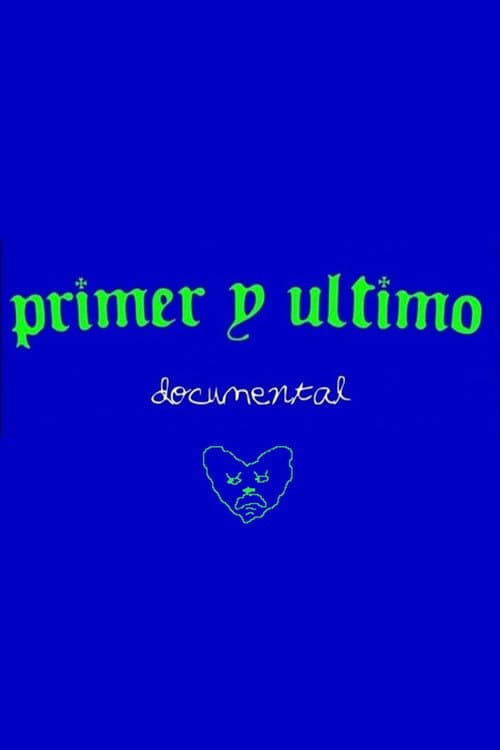Постер: Primer y Último