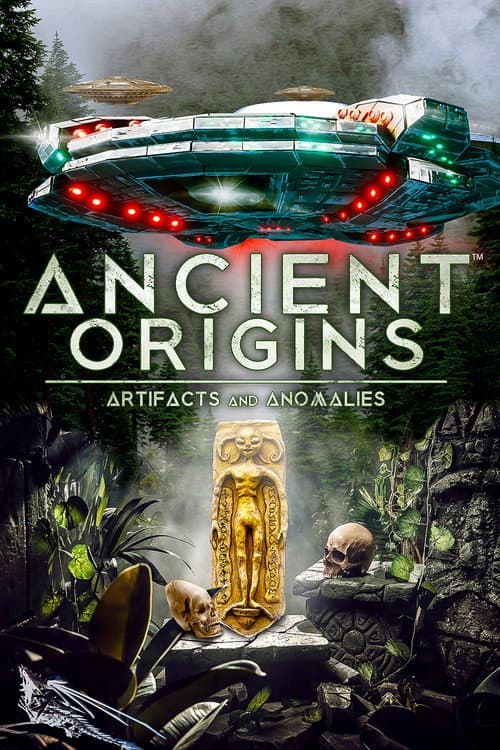 Постер: Ancient Origins: Artifacts and Anomalies
