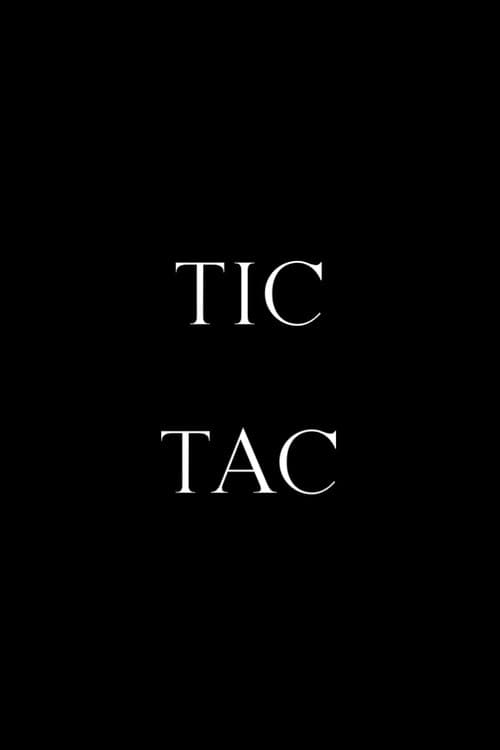 Постер: Tic, Tac