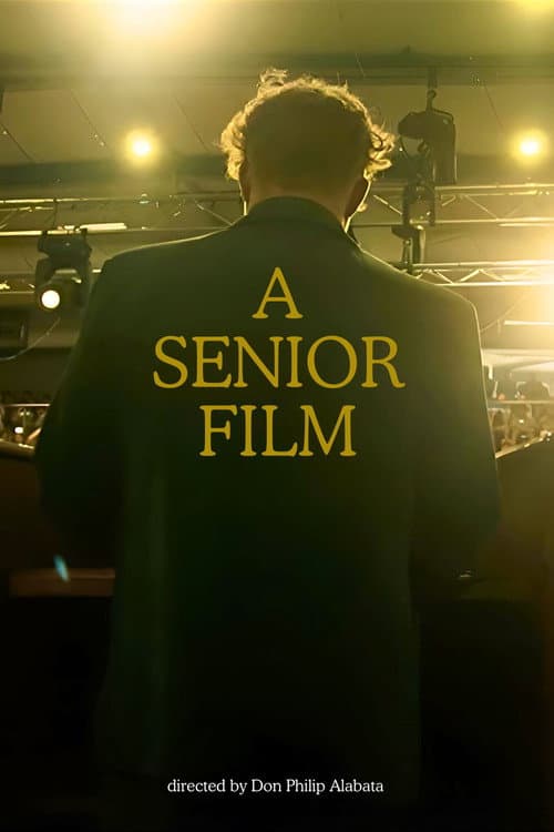 Постер: A Senior Film