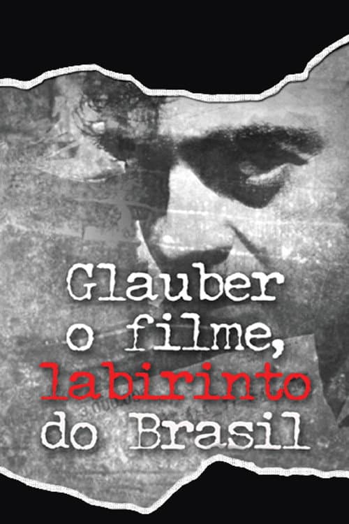 Постер: Glauber o Filme, Labirinto do Brasil