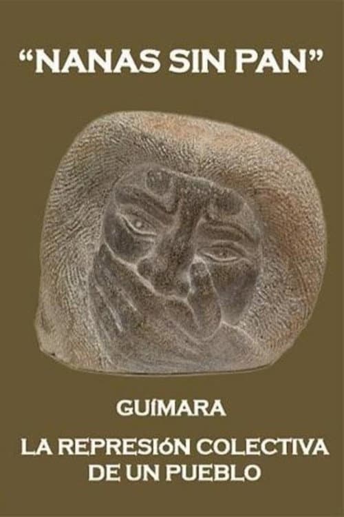 Постер: Nanas sin Pan. Guímara: la represión colectiva de un pueblo