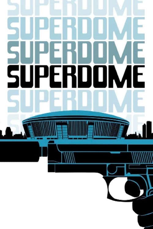 Постер: Superdome