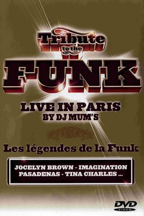 Постер: Tribute to the Funk - Live in Paris