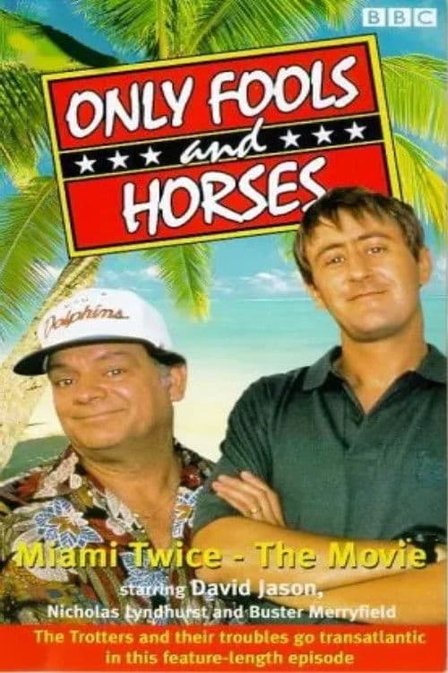 Постер: Only Fools & Horses - Miami Twice - The Movie
