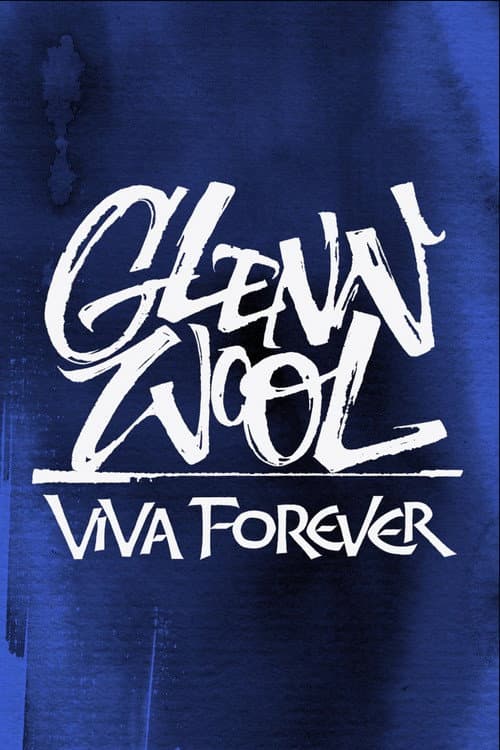 Постер: Glenn Wool: Viva Forever