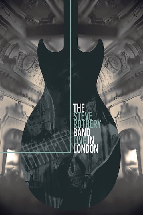 Постер: The Steve Rothery Band - Live in London