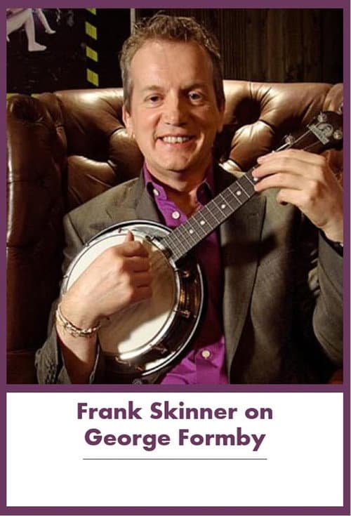 Постер: Frank Skinner on George Formby