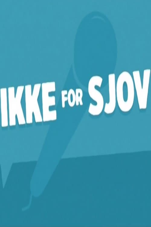 Постер: Ikke for Sjov