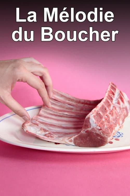 Постер: La Mélodie du boucher