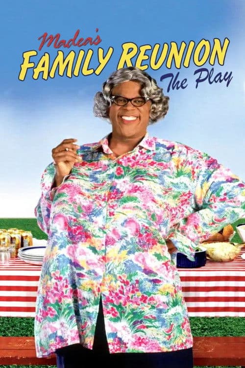 Постер: Tyler Perry's Madea's Family Reunion - The Play
