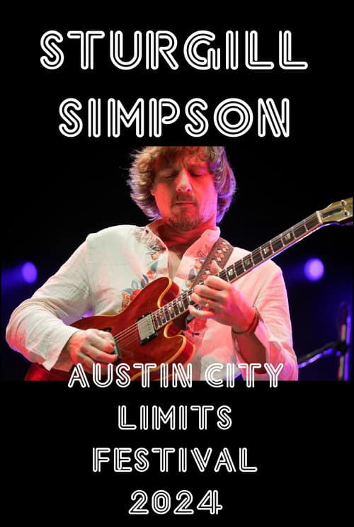 Постер: Sturgill Simpson: Live at The Austin City Limits Festival