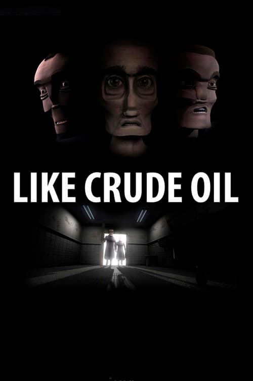 Постер: Like Crude Oil