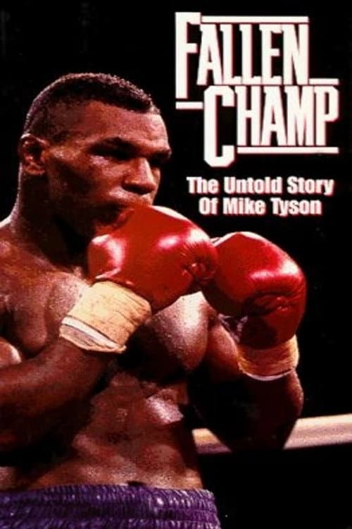 Постер: Fallen Champ: The Untold Story of Mike Tyson