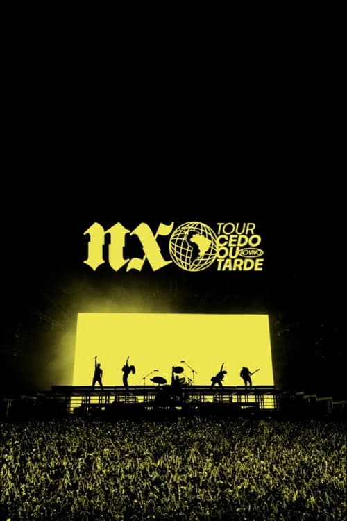 Постер: NX Zero - Tour Cedo Ou Tarde Ao Vivo
