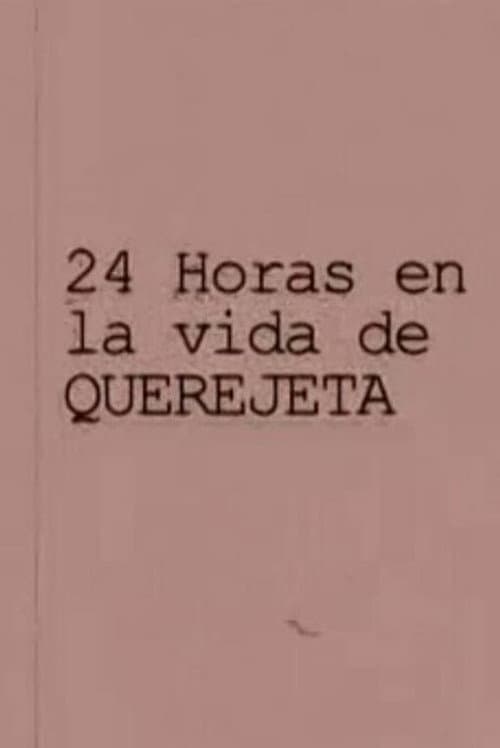 Постер: 24 horas en la vida de Querejeta