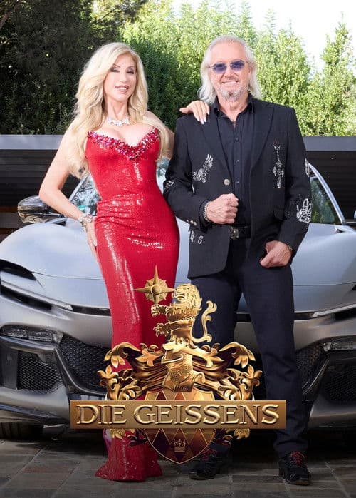 Постер: Die Geissens – Eine schrecklich glamouröse Familie