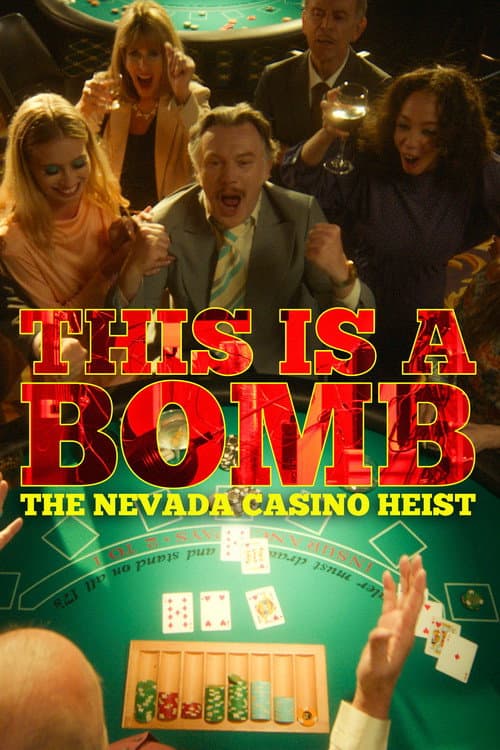 Постер: This Is a Bomb: The Nevada Casino Heist