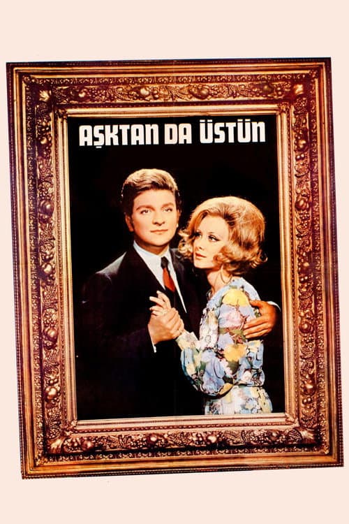 Постер: Aşktan da Üstün