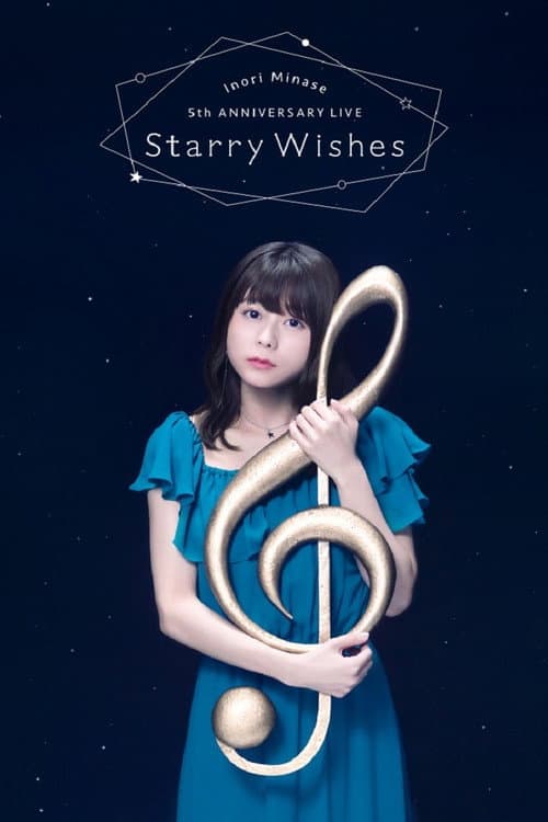 Постер: Inori Minase 5th ANNIVERSARY LIVE Starry Wishes
