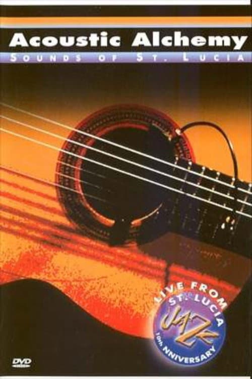 Постер: Acoustic Alchemy - Sounds Of St. Lucia