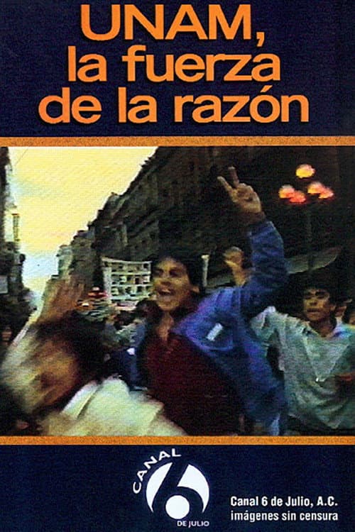 Постер: UNAM: La fuerza de la razón