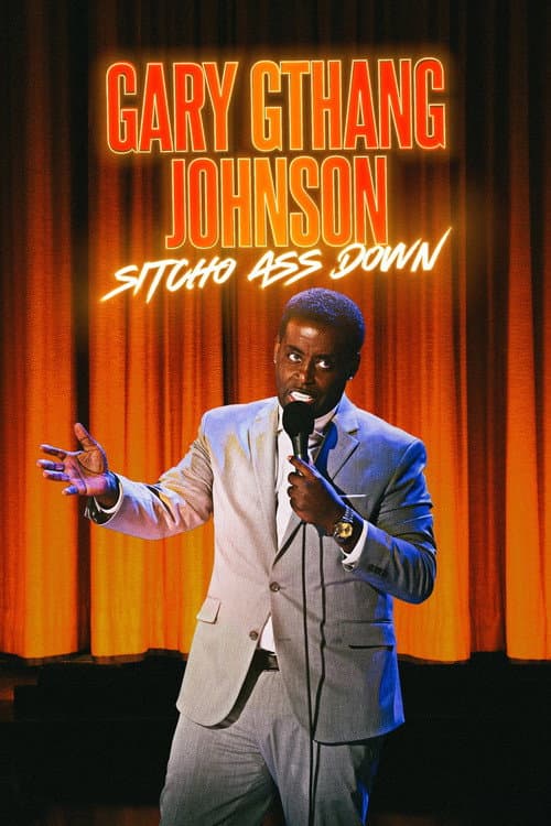 Постер: Gary "G-Thang" Johnson: Sitcho Ass Down