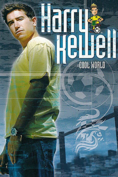 Постер: Harry Kewell: Cool World
