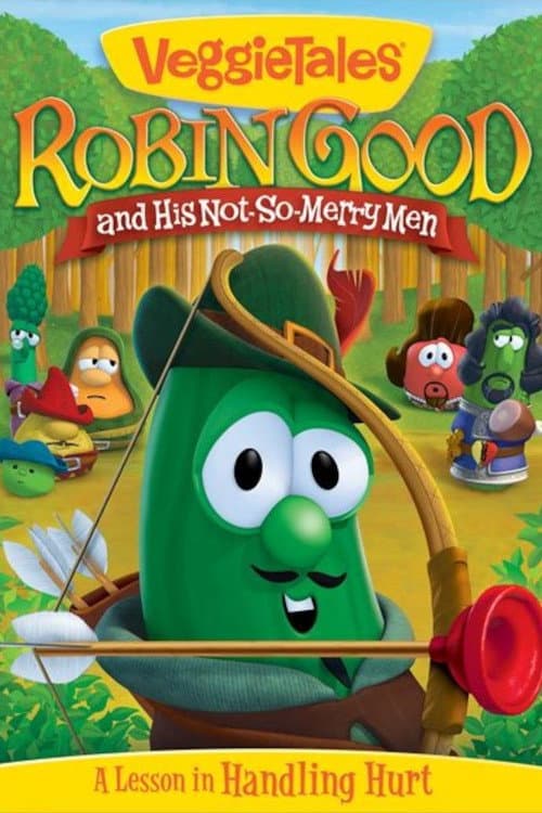 Постер: VeggieTales: Robin Good and His Not So Merry Men