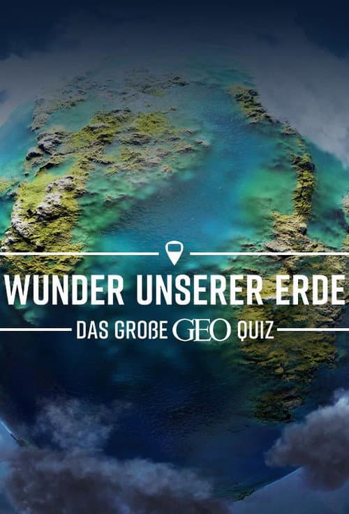 Постер: Wunder unserer Erde – Das große Geo-Quiz