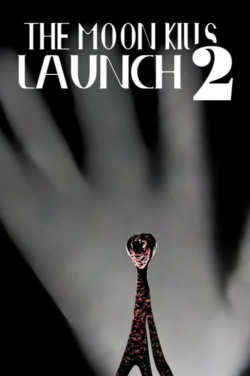Постер: The Moon Kills: Launch 2