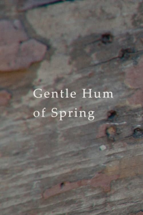 Постер: Gentle Hum of Spring
