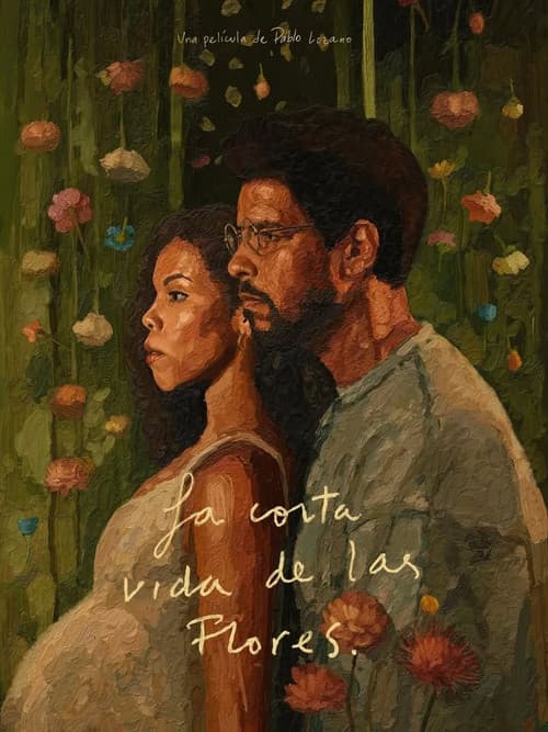 Постер: La corta vida de las flores