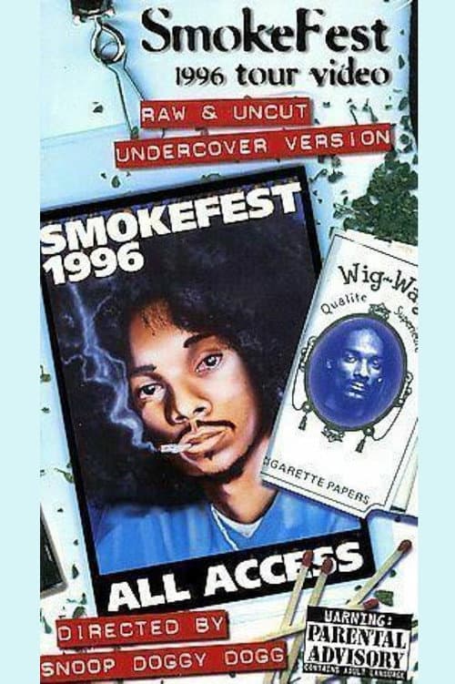 Постер: Snoop Doggy Dogg: Smokefest 1996 Tour Video