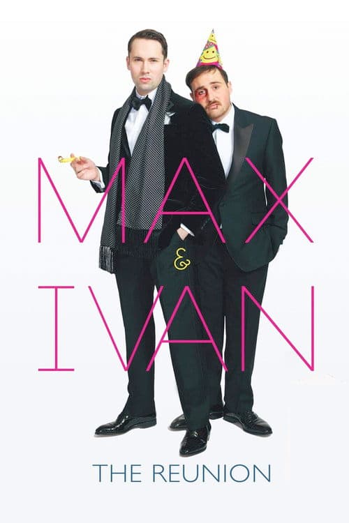 Постер: Max & Ivan: The Reunion