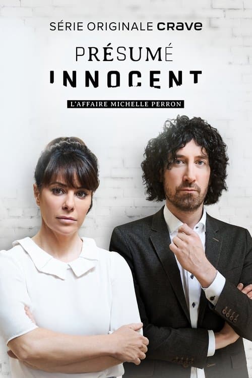 Постер: Présumé innocent : L'affaire Michelle Perron
