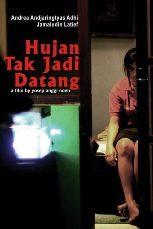Постер: Hujan Tak Jadi Datang