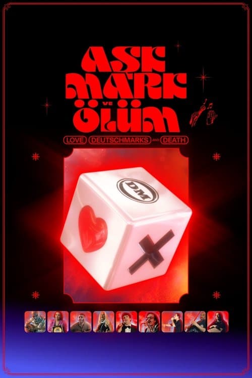 Постер: Aşk, Mark ve Ölüm – Liebe, D-Mark und Tod