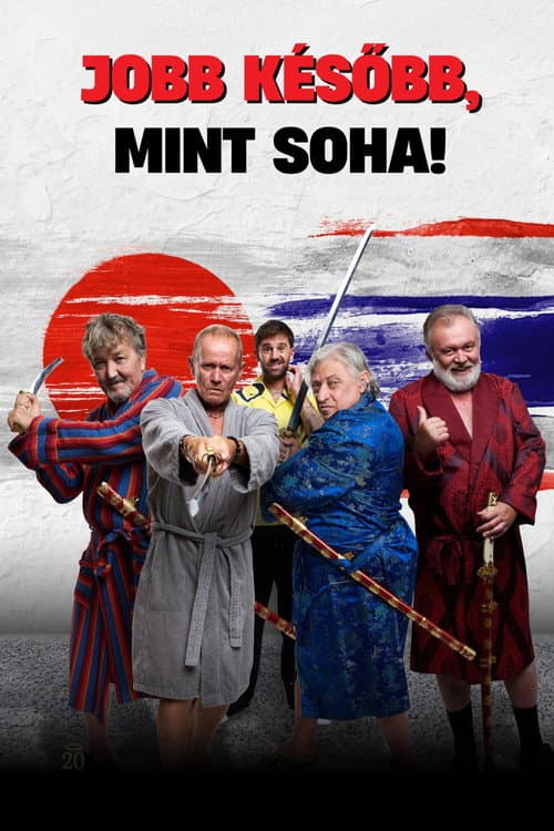 Постер: Jobb később, mint soha!