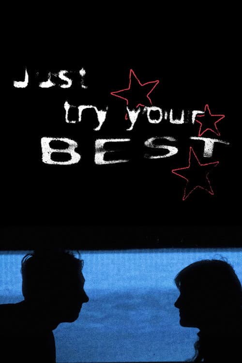 Постер: Just Try Your Best