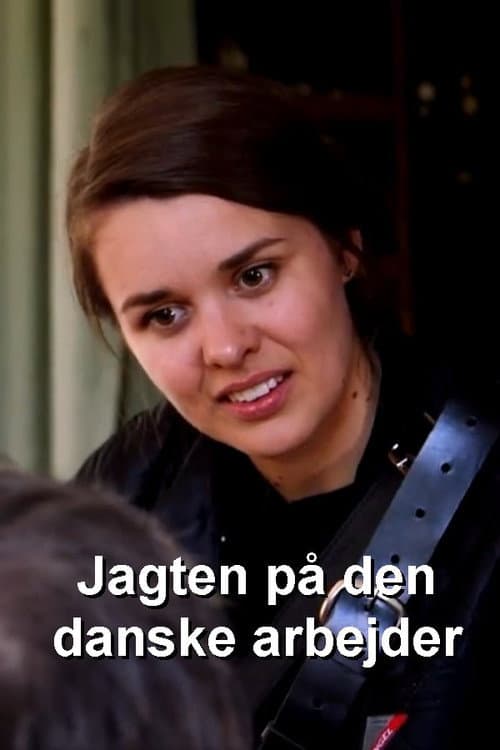 Постер: Jagten på den danske arbejder