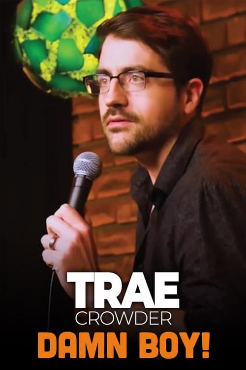 Постер: Trae Crowder: Damn Boy!