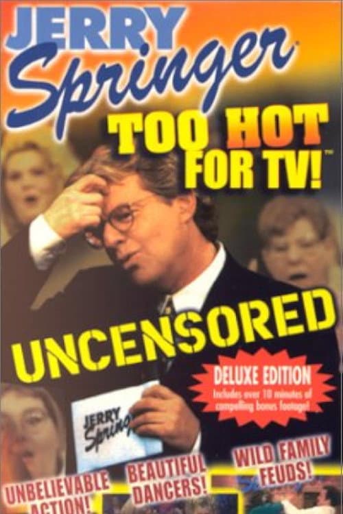 Постер: Jerry Springer: Too Hot for TV!