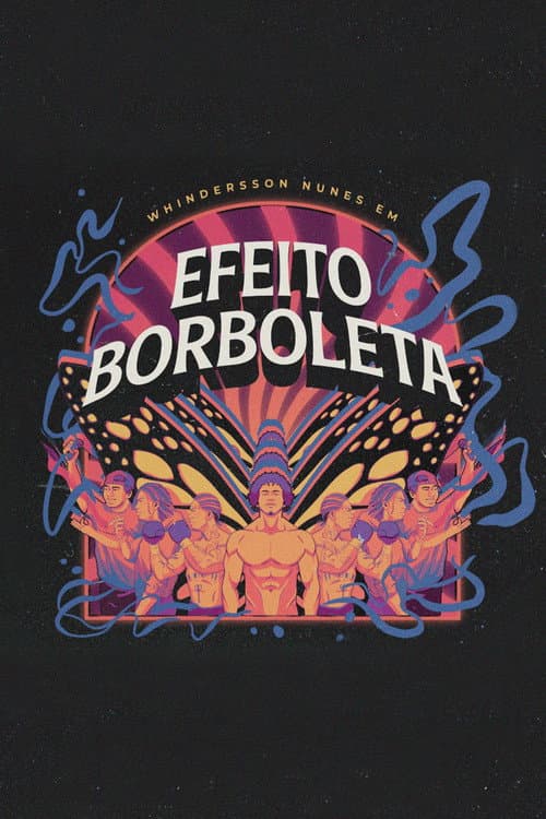 Постер: Whindersson Nunes: Efeito Borboleta
