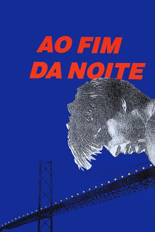 Постер: Ao Fim da Noite