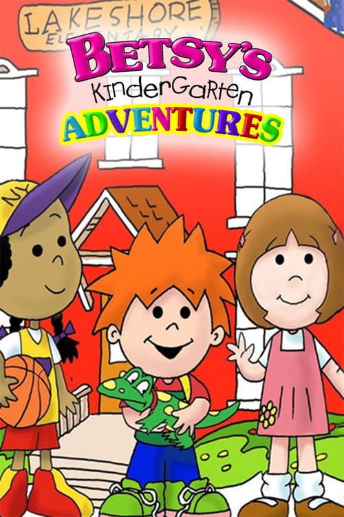 Постер: Betsy's Kindergarten Adventures