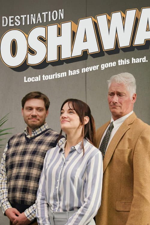 Постер: Destination: Oshawa