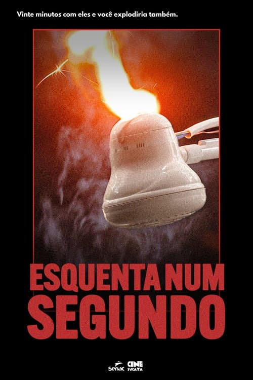 Постер: Esquenta num segundo